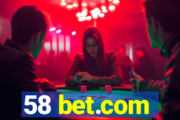 58 bet.com